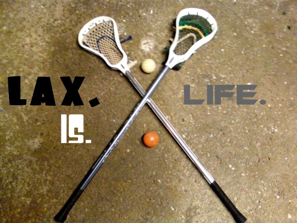 Lacrosse Is Life