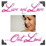 Live and Love…Out Loud