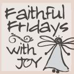 Faithful Fridays